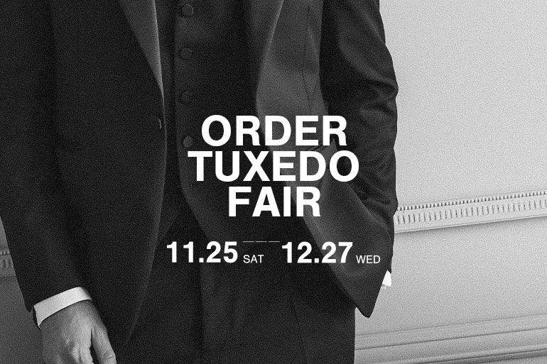 2023年11月25日より開催！ORDER TUXEDO FAIRのご案内